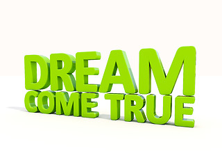 Image showing 3d phrase dream come true