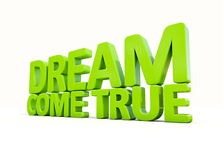 Image showing 3d phrase dream come true