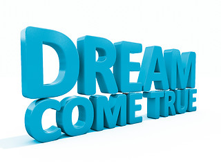 Image showing 3d phrase dream come true