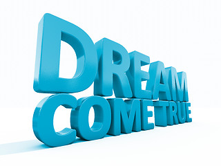 Image showing 3d phrase dream come true