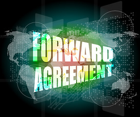 Image showing forward agreement on business touch screen