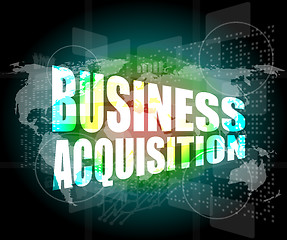 Image showing business concept, business acquisition digital touch screen interface