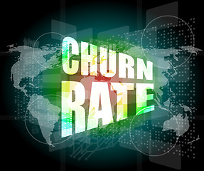 Image showing business concept: words churn rate on digital screen