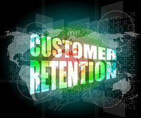 Image showing customer retention word on business digital screen