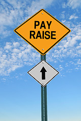 Image showing pay raise ahead roadsign