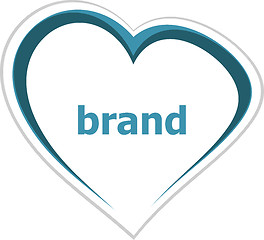 Image showing marketing concept, brand word on love heart