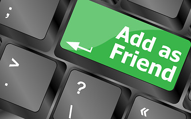 Image showing Social media concept: Keyboard with Add As Friend button