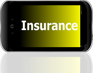 Image showing smartphone with word insurance on display, business concept