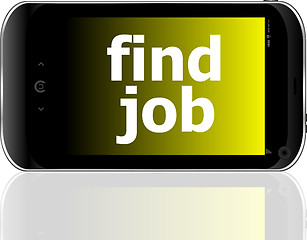 Image showing smartphone with word find job on display, business concept