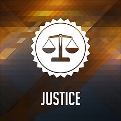 Image showing Justice Concept on Triangle Background.