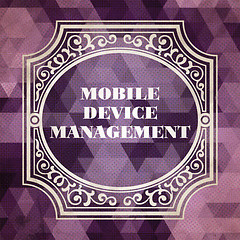 Image showing Mobile Device Management Concept. Vintage design.