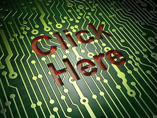 Image showing SEO web development concept: Click Here on circuit board background