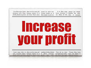 Image showing Business concept: newspaper headline Increase Your profit