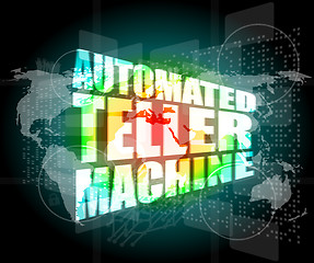 Image showing automated teller machine word on digital touch screen