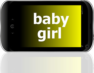 Image showing digital smartphone with baby girl words, social concept