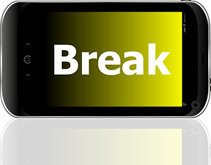 Image showing smart phone with break word