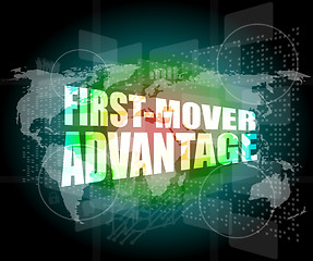 Image showing first mover advantage words on digital touch screen interface