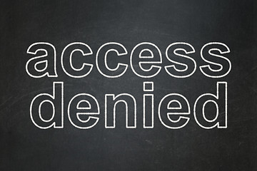 Image showing Safety concept: Access Denied on chalkboard background