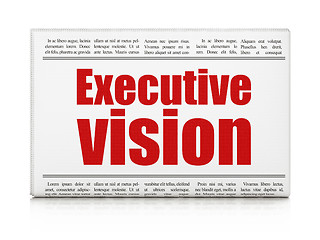 Image showing Business concept: newspaper headline Executive Vision