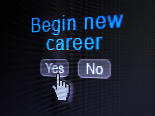 Image showing Business concept: Begin New Career on digital computer screen