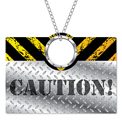 Image showing Metallic caution sign