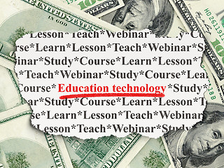 Image showing Education concept: Education Technology on Money background