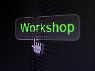 Image showing Education concept: Workshop on digital button background