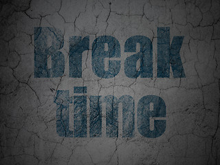 Image showing Timeline concept: Break Time on grunge wall background
