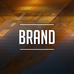 Image showing Brand Concept on Retro Triangle Background.