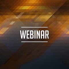 Image showing Webinar Concept on Retro Triangle Background.