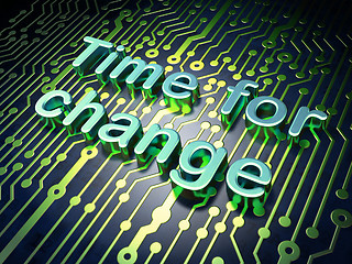 Image showing Timeline concept: Time for Change on circuit board background