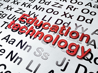 Image showing Education concept:  Education Technology on Alphabet background