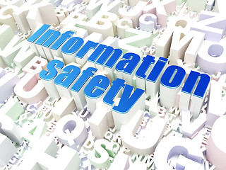 Image showing Safety concept: Information Safety on alphabet background