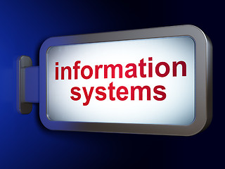 Image showing Data concept: Information Systems on billboard background