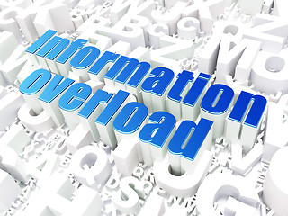 Image showing Information concept: Information Overload on alphabet background