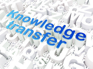 Image showing Education concept: Knowledge Transfer on alphabet background