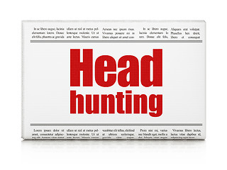 Image showing Business concept: newspaper headline Head Hunting