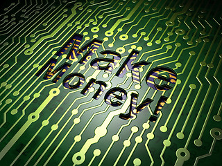 Image showing Finance concept: Make Money! on circuit board background