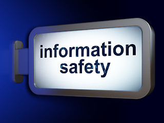 Image showing Information Safety on billboard background