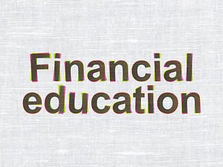 Image showing Financial Education on fabric texture background