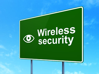 Image showing Wireless Security and Eye on road sign background