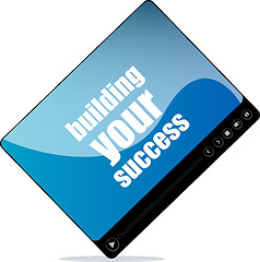 Image showing Video player for web with building your success word