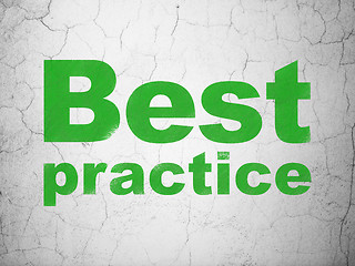 Image showing Education concept: Best Practice on wall background