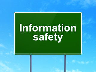 Image showing Security concept: Information Safety on road sign background