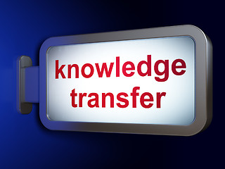 Image showing Education concept: Knowledge Transfer on billboard background