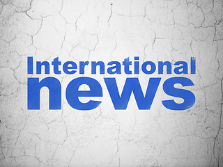 Image showing News concept: International News on wall background