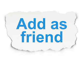 Image showing Social media concept: Add as Friend on Paper background