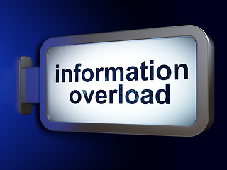 Image showing Data concept: Information Overload on billboard background