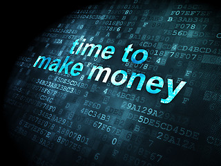 Image showing Time concept: Time to Make money on digital background