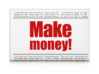 Image showing Finance concept: newspaper headline Make Money!